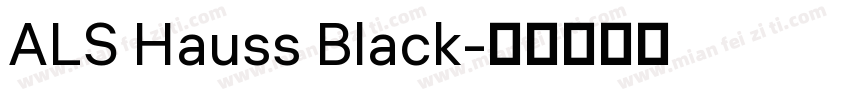 ALS Hauss Black字体转换